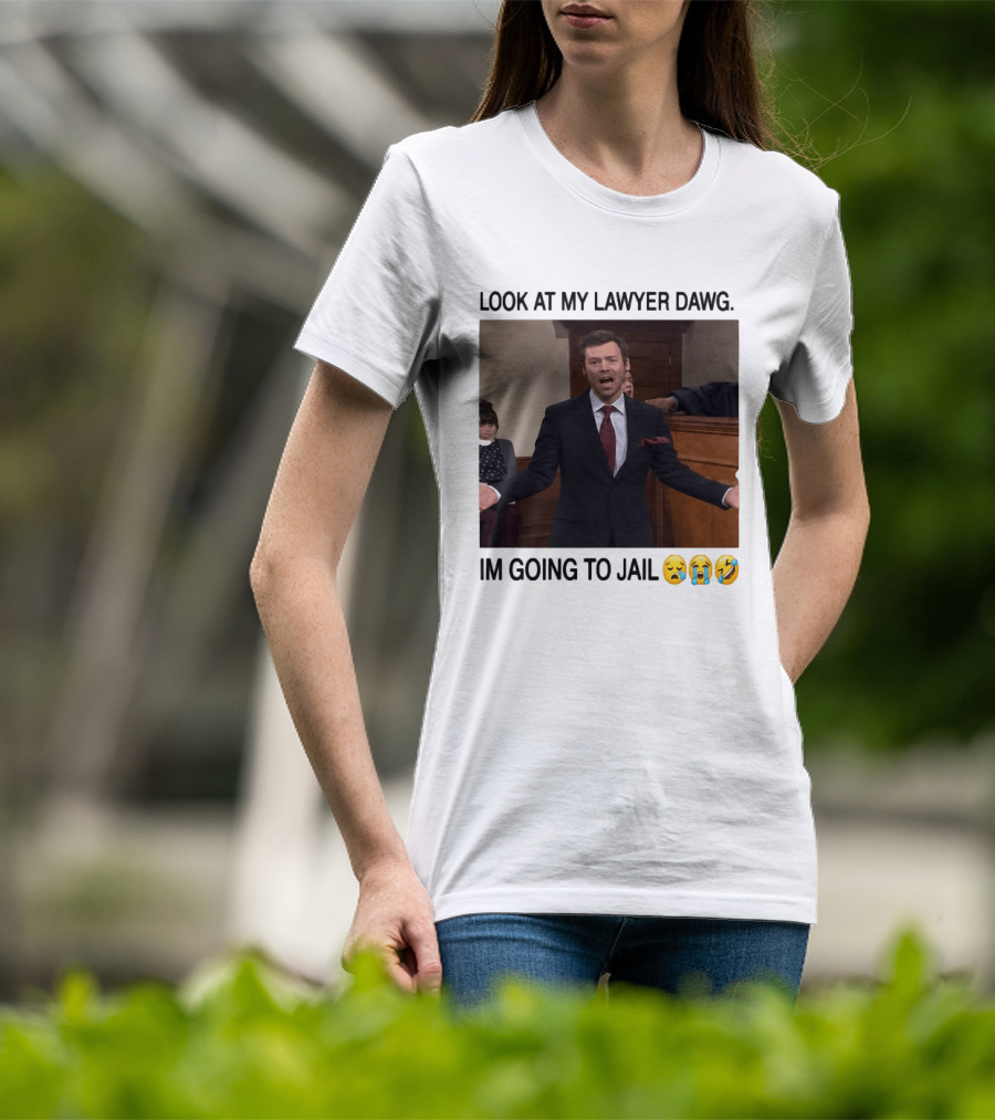 Look At My Lawyer Dawg I'm Going To Jail Crying Laughing Emojis T-Shirt