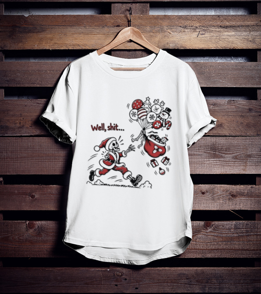 Skeleton Santa Well Shit Christmas Santa Chasing Sweets T-Shirt