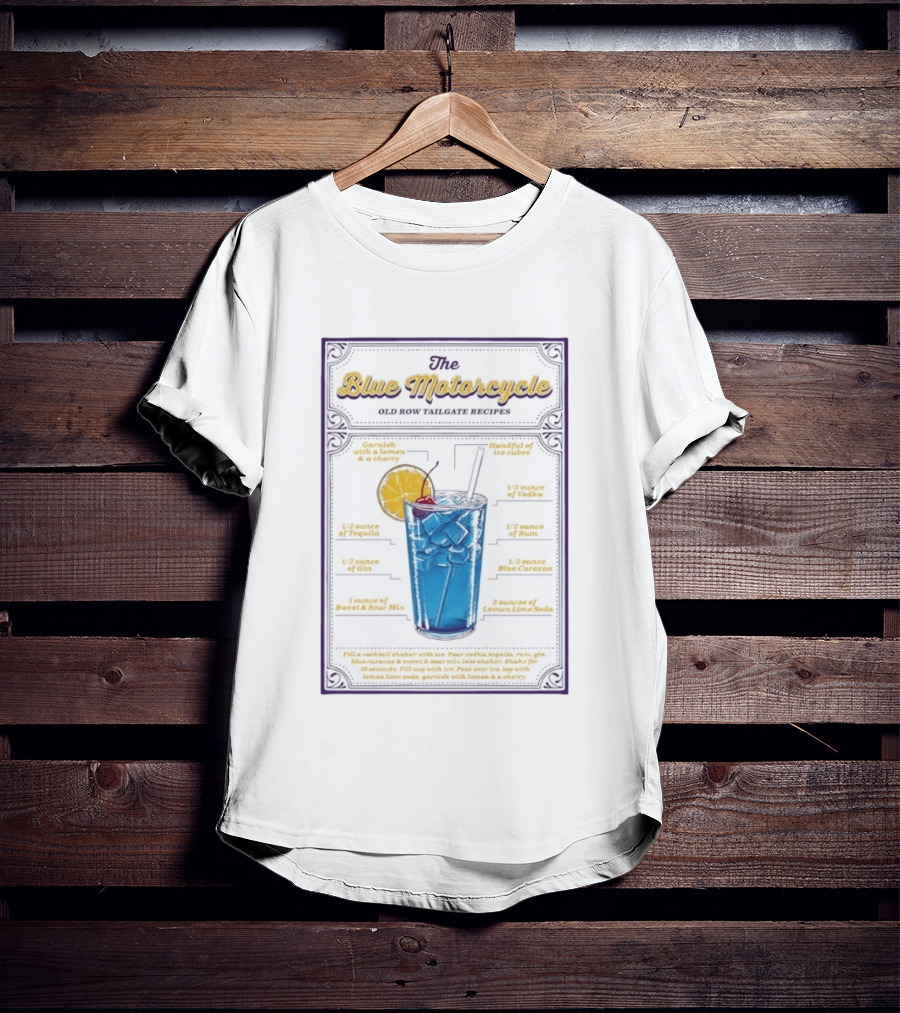 The Blue Motorcycle Old Row Tailgate Cocktail Recipe Guide With Vodka Rum Tequila Gin Blue Curacao Lemon Lime Soda T-Shirt