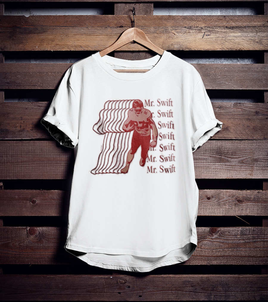 Travis Kelce Kansas City Chiefs Mr Swift Football Player Mr Swift Mr Swift T-Shirt