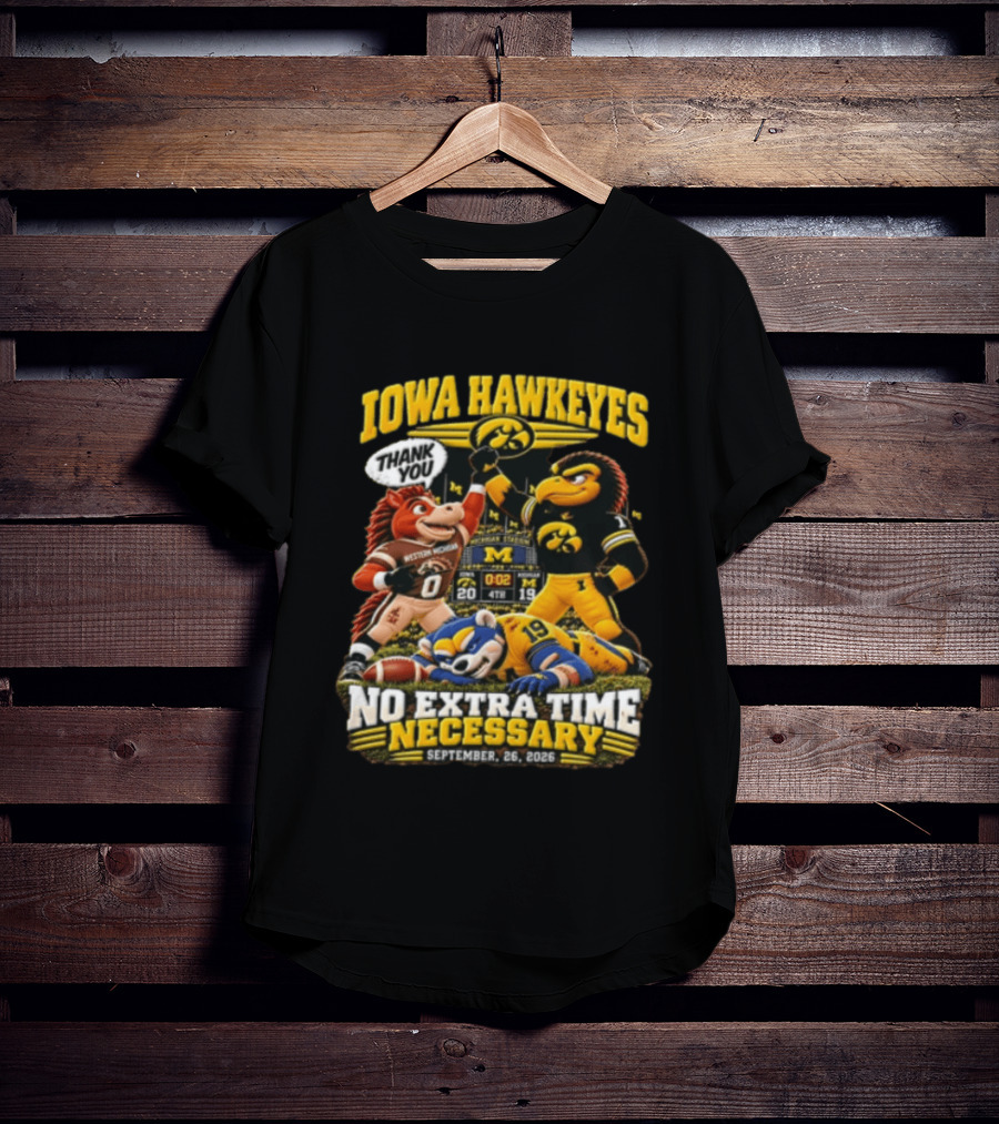 Iowa Hawkeyes Versus Western Michigan And Michigan State Mascots No Extra Time Necessary September 26 2026 T-Shirt