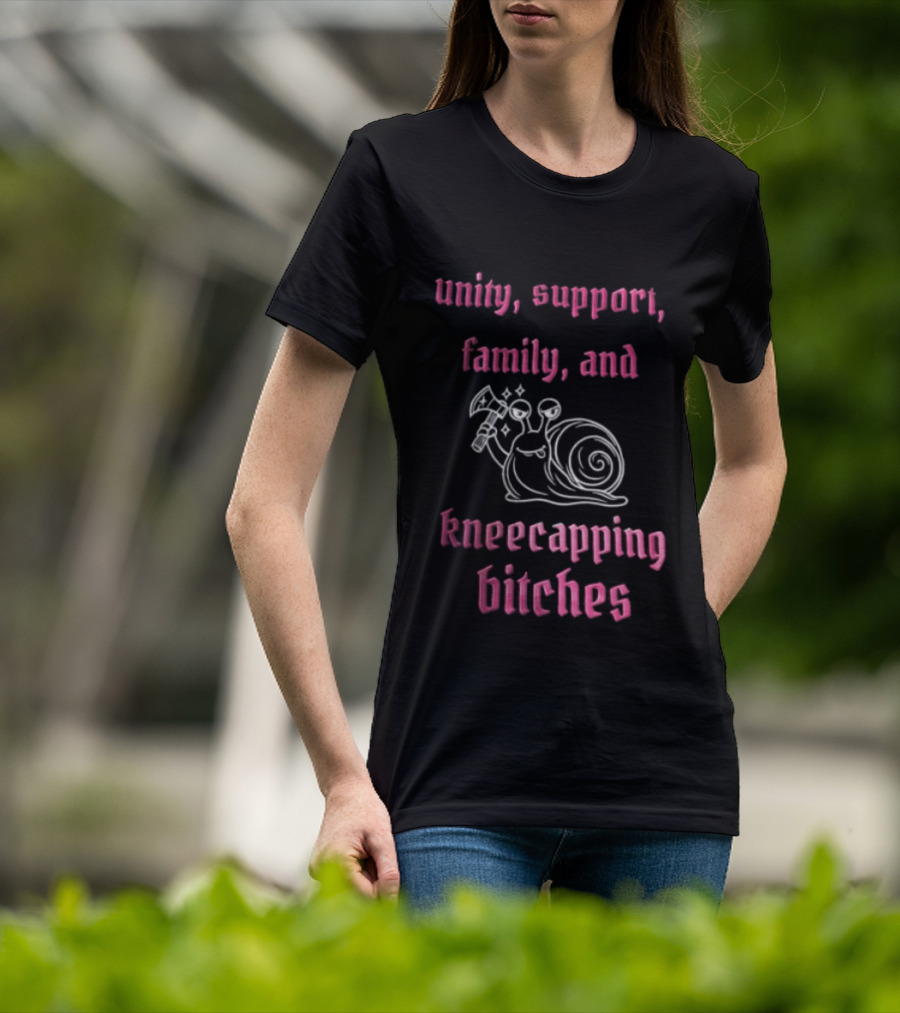 Unity Support Family And Kneecapping Bitches Snail T-Shirt