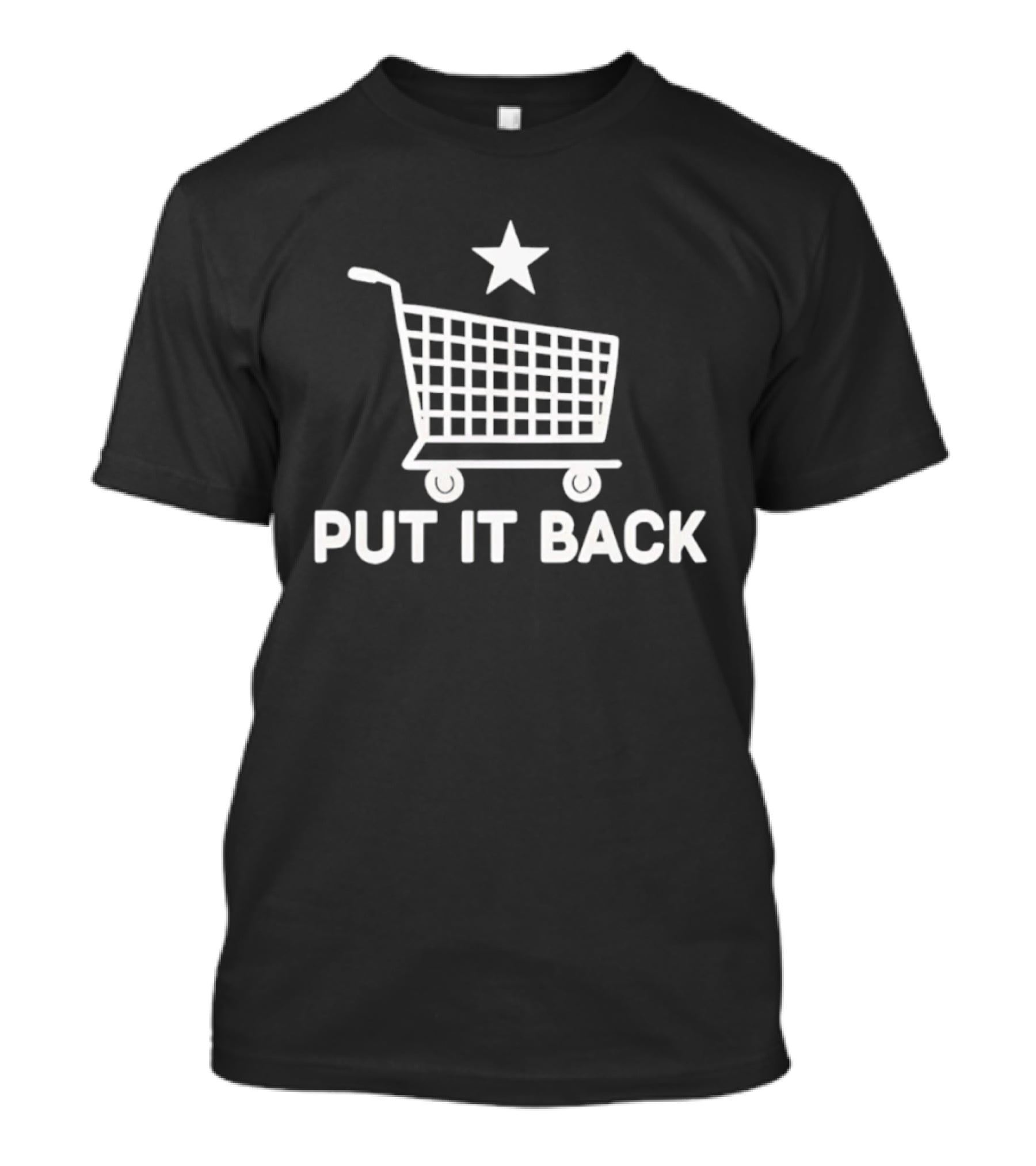 Put It Back Shopping Cart Star Symbol Grocery Store T-Shirt