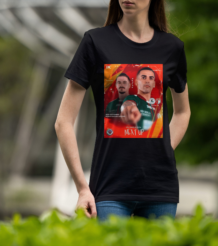 IFA Shield 2026 Mohun Bagan Super Giant Vs NorthEast United FC 29th September Mohun Bagan Ground T-Shirt