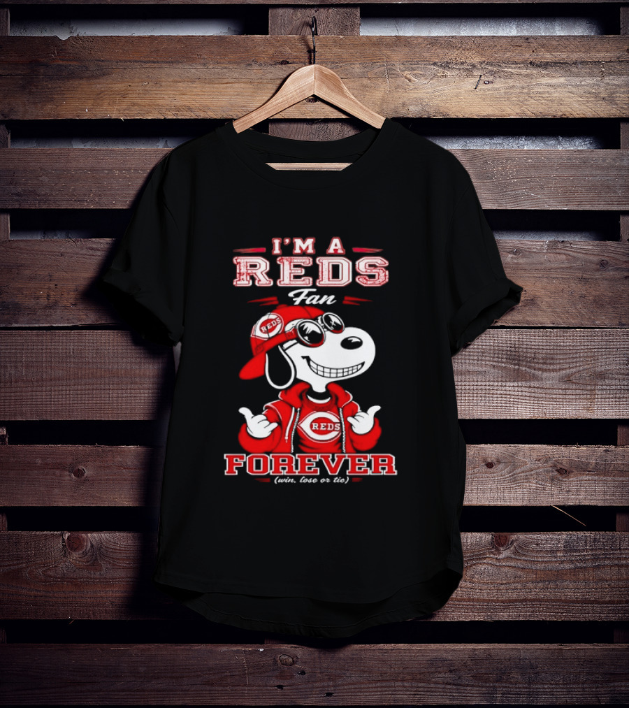 I'm A Reds Fan Forever With Snoopy Win Lose Or Tie T-Shirt