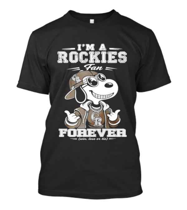 I'm A Rockies Fan Forever Snoopy Win Lose Or Tie T-Shirt