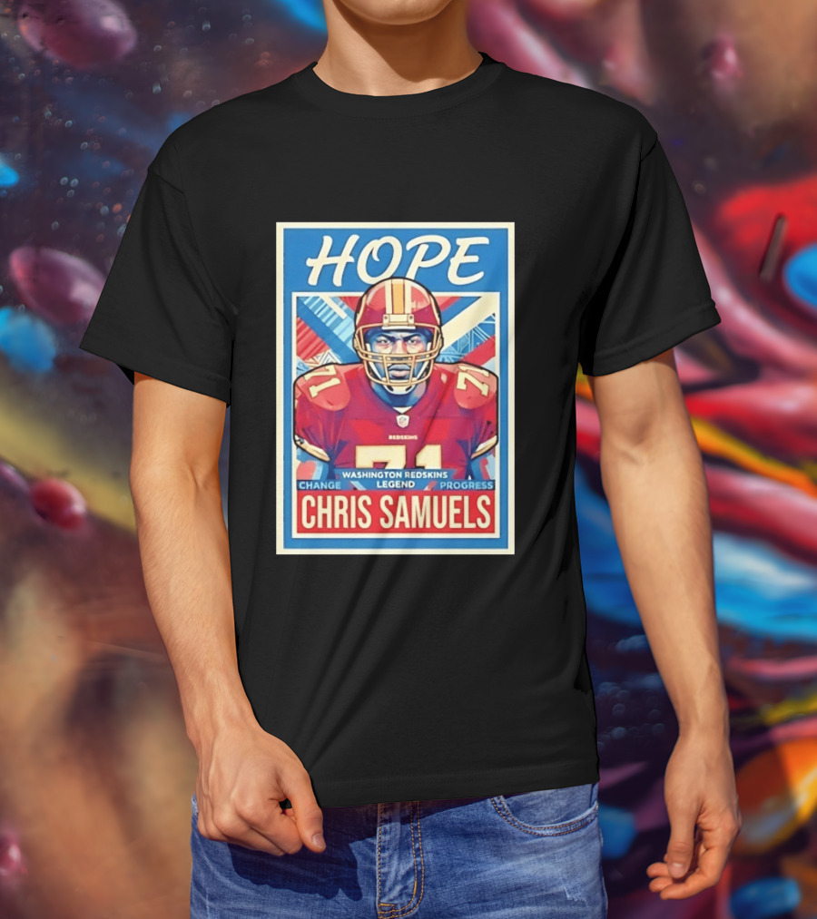 HOPE Chris Samuels Washington Redskins Legend Progress Change T-Shirt