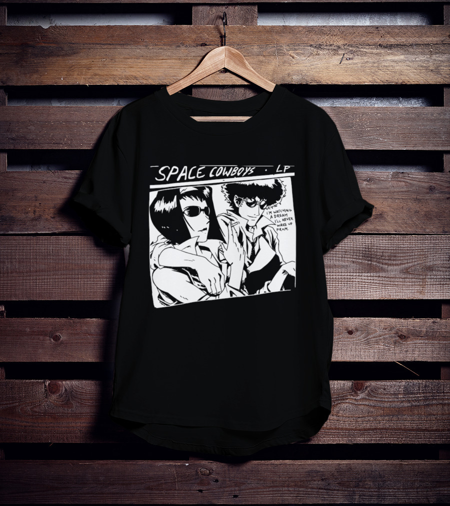 Cowboy Bebop Space Cowboys LP I'm Ing A Dream I'll Never Wake Up From T-Shirt