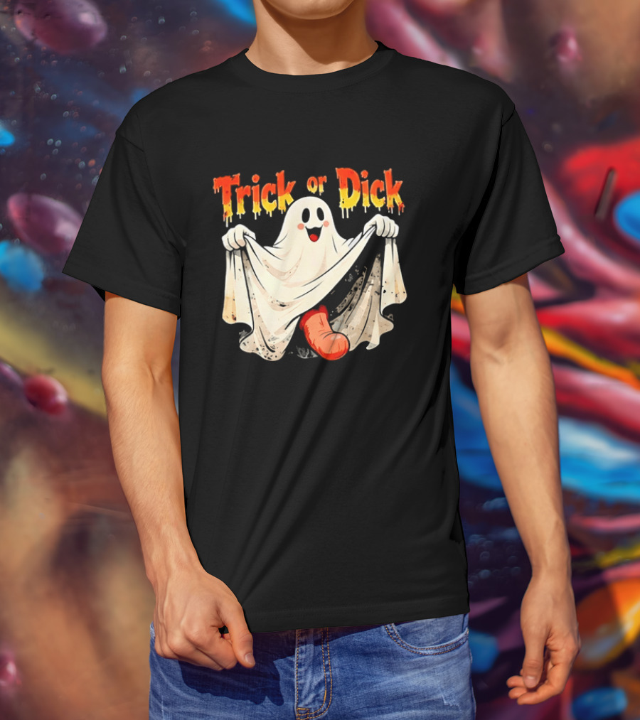 Trick Or Dick Halloween Ghost Spooky Theme With Playful Ghost T-Shirt