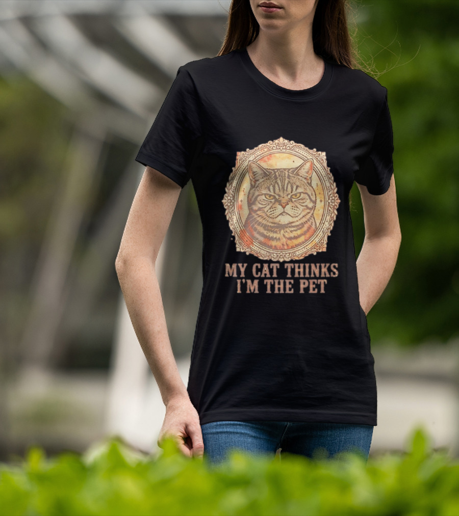 My Cat Thinks I'm The Pet Vintage Cat T-Shirt