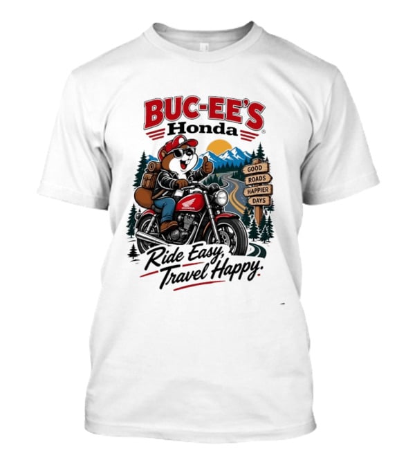 Buc Ee's Honda Ride Easy Travel Happy Good Roads Happier Days Motorcycle Adventure T-Shirt