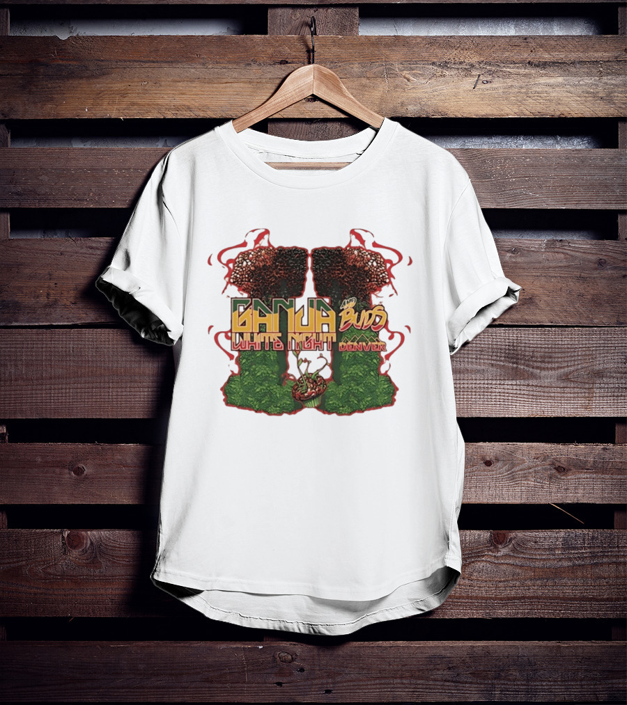 Ganja And Buds White Night Denver Psychedelic Mushrooms And Cannabis T-Shirt