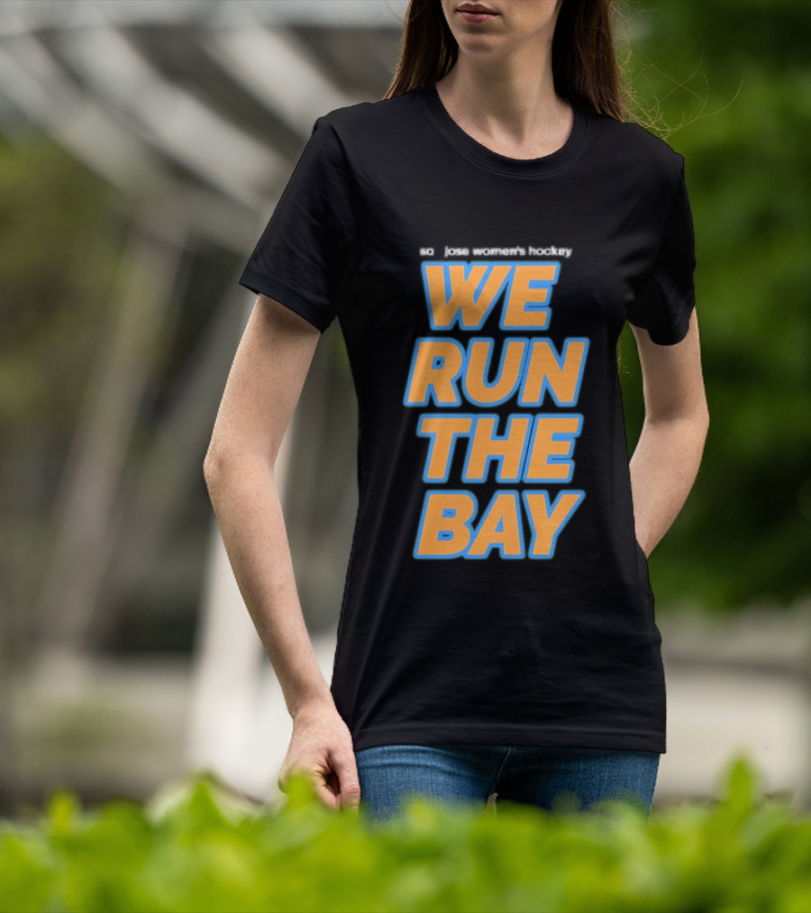 San Jose Sharks We Run The Bay T-Shirt