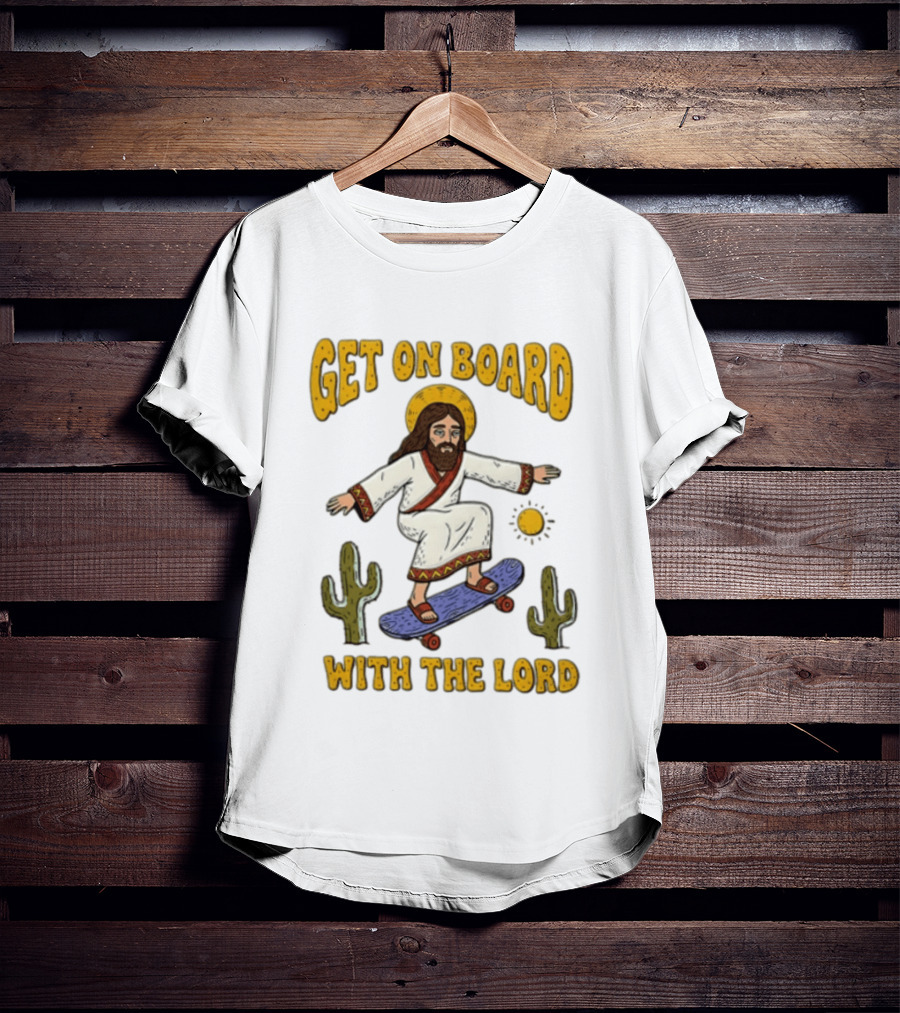 Get On Board With The Lord Jesus Skateboarding Desert Cacti T-Shirt