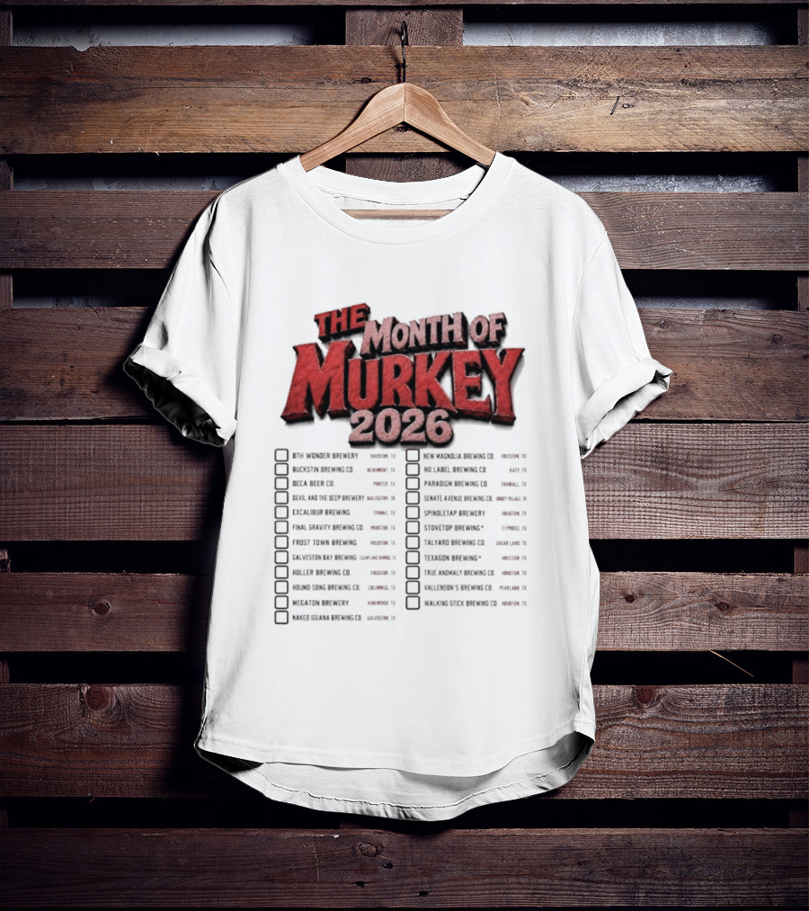 The Month Of Murkey 2026 Texas Brewery Checklist Featuring Iconic Breweries T-Shirt