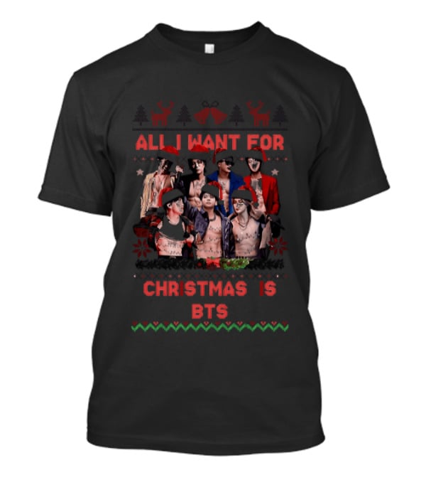 All I Want For Christmas Is BTS Ugly Sweater Holiday T-Shirt