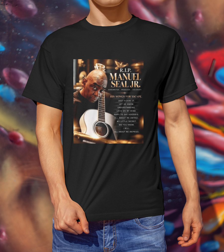 R.I.P. Manuel Seal Jr. Songwriter For Xscape Hits 1960 2026 T-Shirt