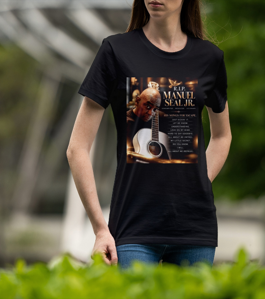 R.I.P. Manuel Seal Jr. Songwriter For Xscape Hits 1960 2026 T-Shirt