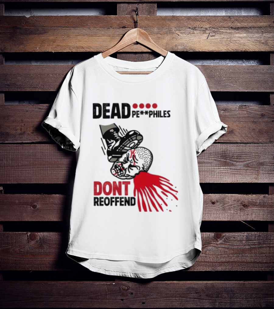 Dead Pedophiles Vigilante Justice Graphic Don't Reoffend T-Shirt
