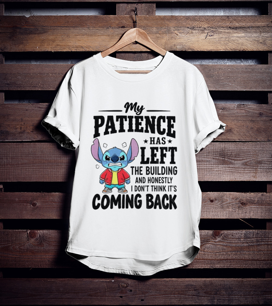Grumpy Stitch My Patience Has Left The Building I Don't Think It's Coming Back T-Shirt