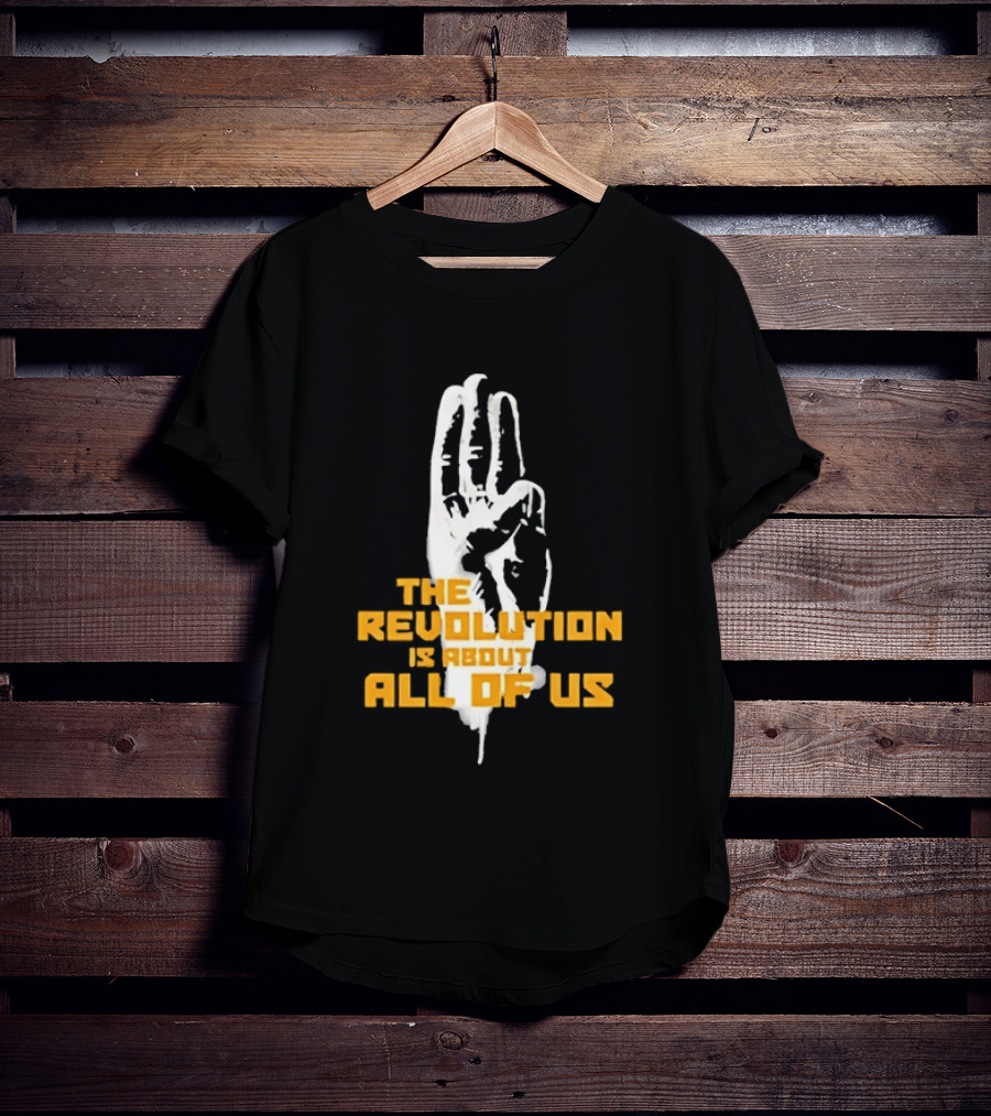 The Revolution Is About All Of Us Hunger Games Three Finger Salute T-Shirt