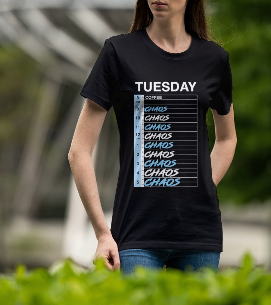 Tuesday Coffee Chaos Schedule Busy Day Planner T-Shirt