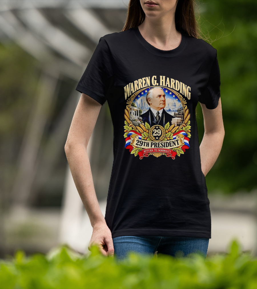 Warren G Harding 29th President Return To Normalcy American Patriotic T-Shirt