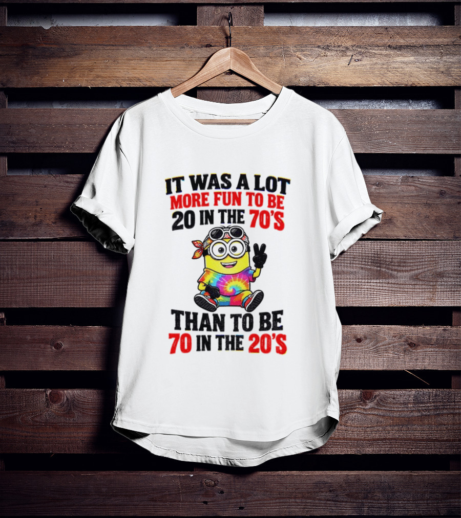 Minion Fun 20 In The 70s Not 70 In The 20s Groovy Tie Dye Vibes T-Shirt