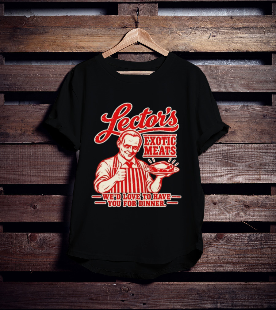Lector's Exotic Meats We'd Love To Have You For Dinner Distressed T-Shirt