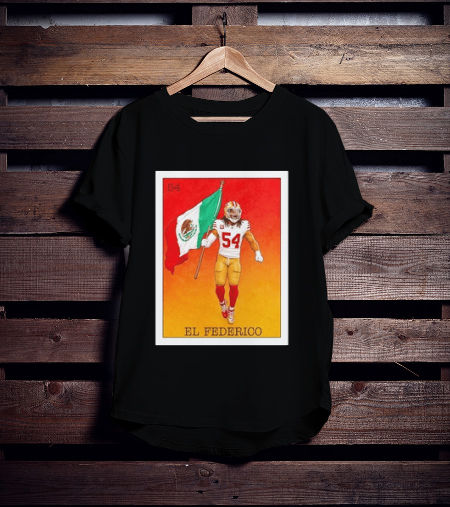 Fred Warner San Francisco 49ers El Federico Loteria Card Mexican Flag Icon 54 T-Shirt
