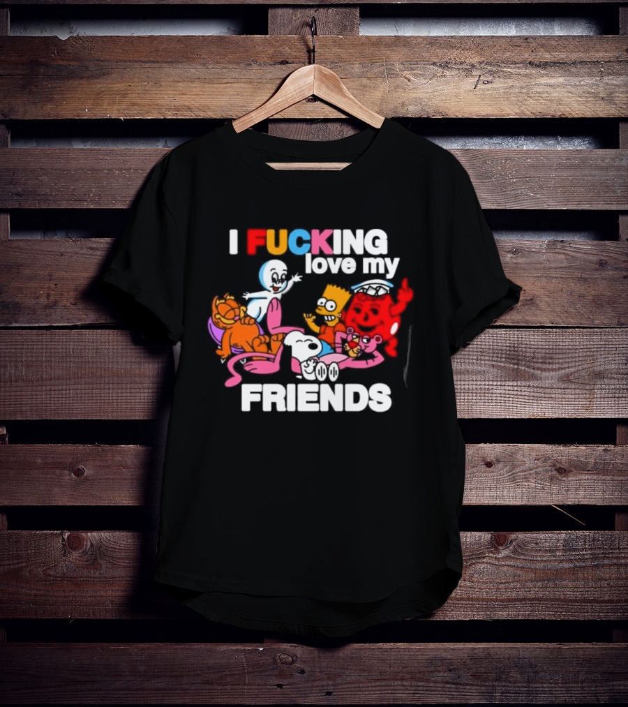 I Fucking Love My Friends Cartoon Mashup Casper Garfield Bart Homer Kirby T-Shirt