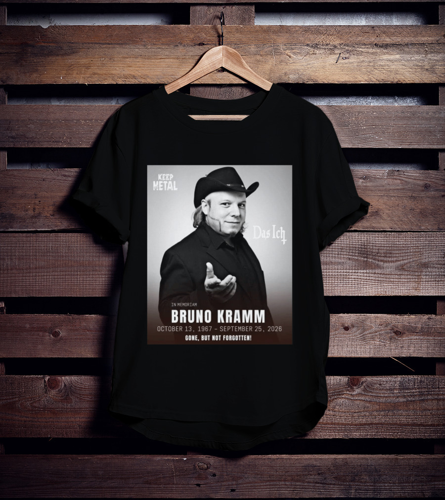 In Memoriam Bruno Kramm Keep Metal Das Ich Gone But Not Forgotten 1967 2026 T-Shirt