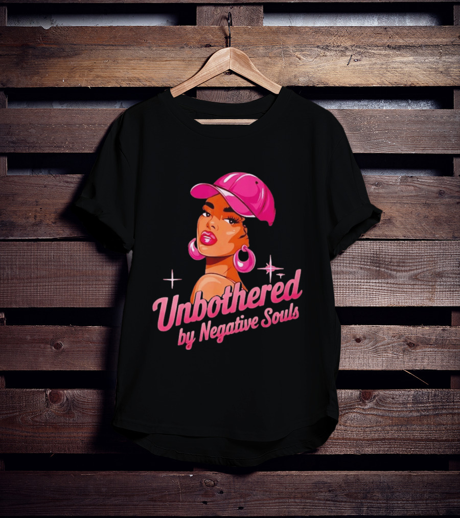 Unbothered By Negative Souls Pink Hat Positive Vibes T-Shirt