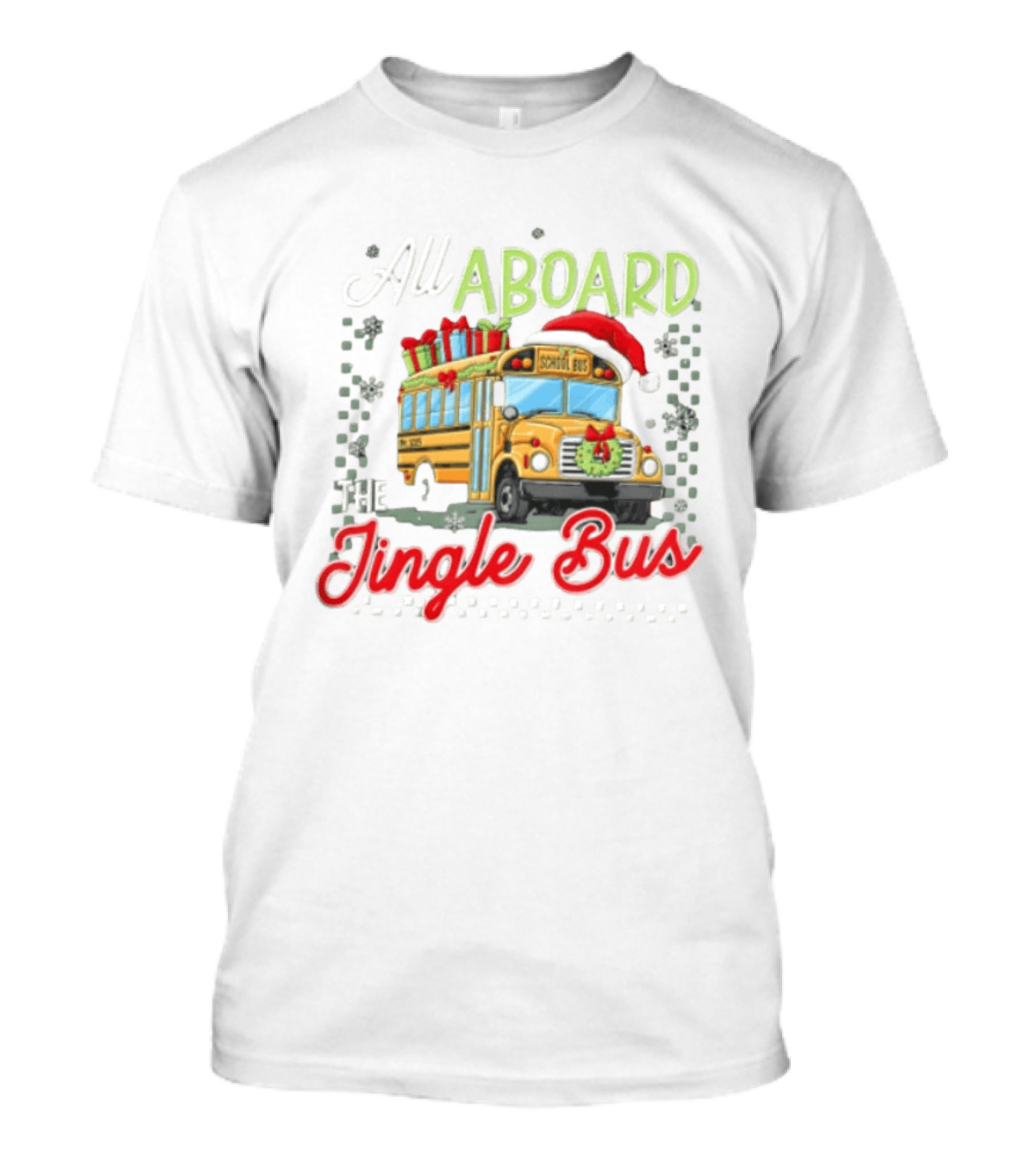 All Aboard The Jingle Bus Christmas Yellow School Bus Santa Hat Gifts Snowflakes Wreath T-Shirt
