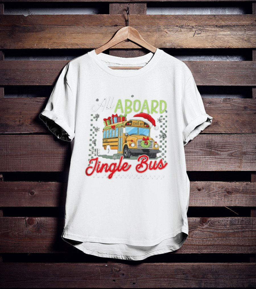 All Aboard The Jingle Bus Christmas Yellow School Bus Santa Hat Gifts Snowflakes Wreath T-Shirt