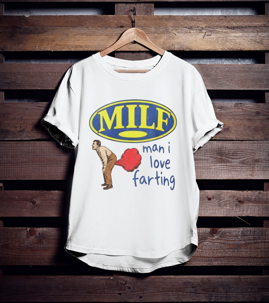 MILF Man I Love Farting Humor Visual Statement With Retro Oval T-Shirt