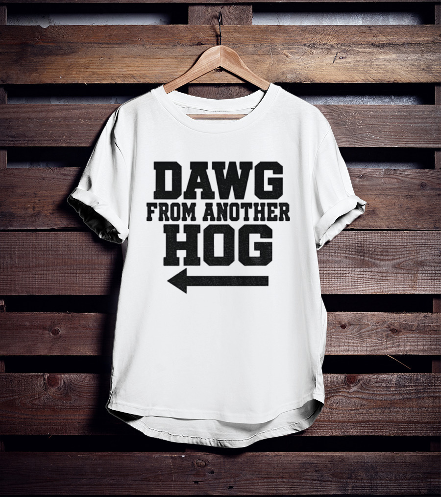 Dawg From Another Hog Arrow Direction T-Shirt