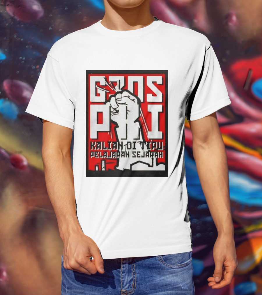 G30s PKI Kalian Di Tipu Pelajaran Sejarah T-Shirt
