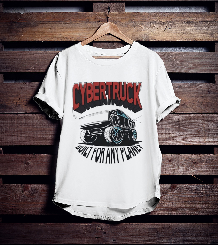 Cybertruck Built For Any Planet Electric Vehicle Adventure T-Shirt