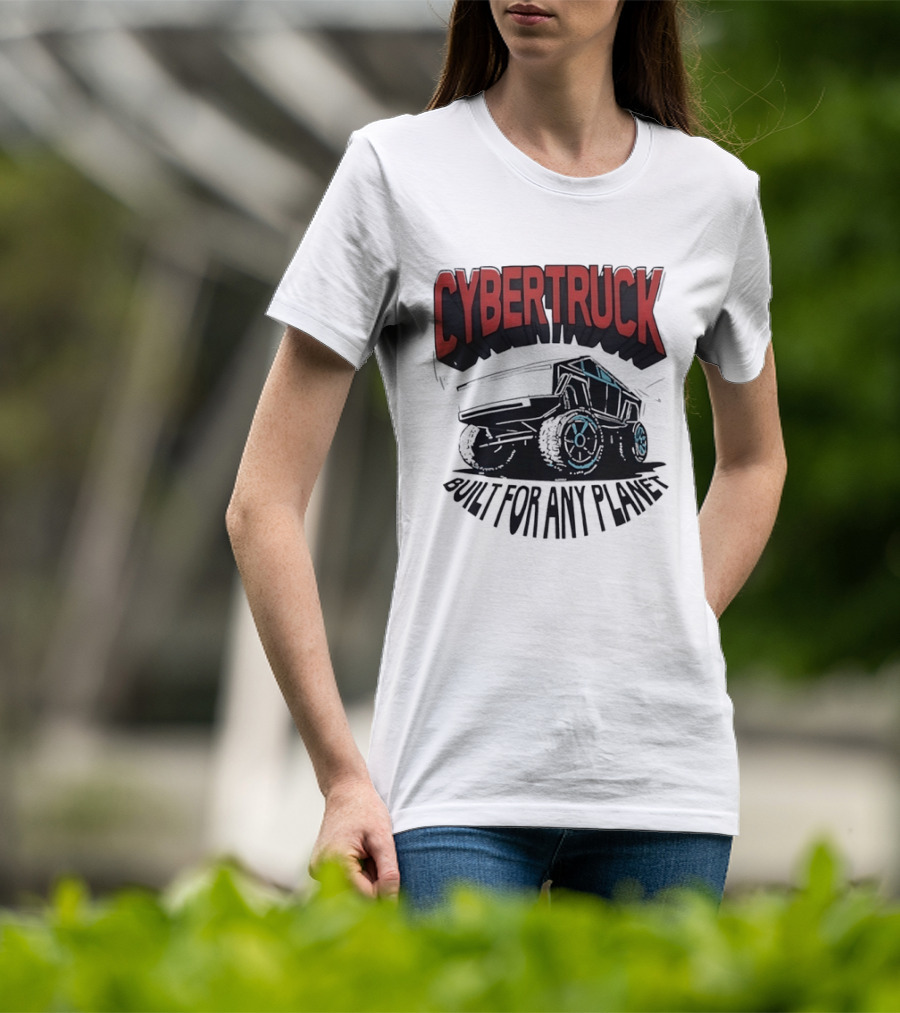 Cybertruck Built For Any Planet Electric Vehicle Adventure T-Shirt