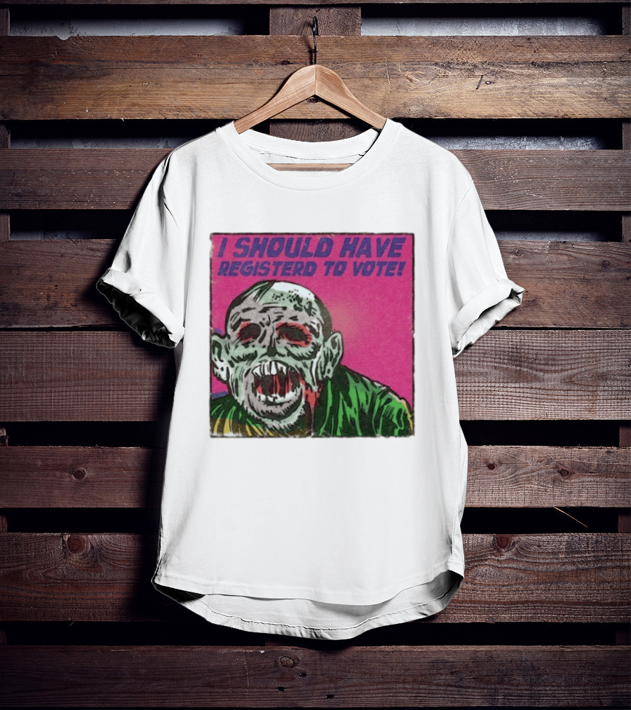 Zombie Meme I Should Have Registered To Vote תובבש Uteזחגרט Zombiebo T-Shirt