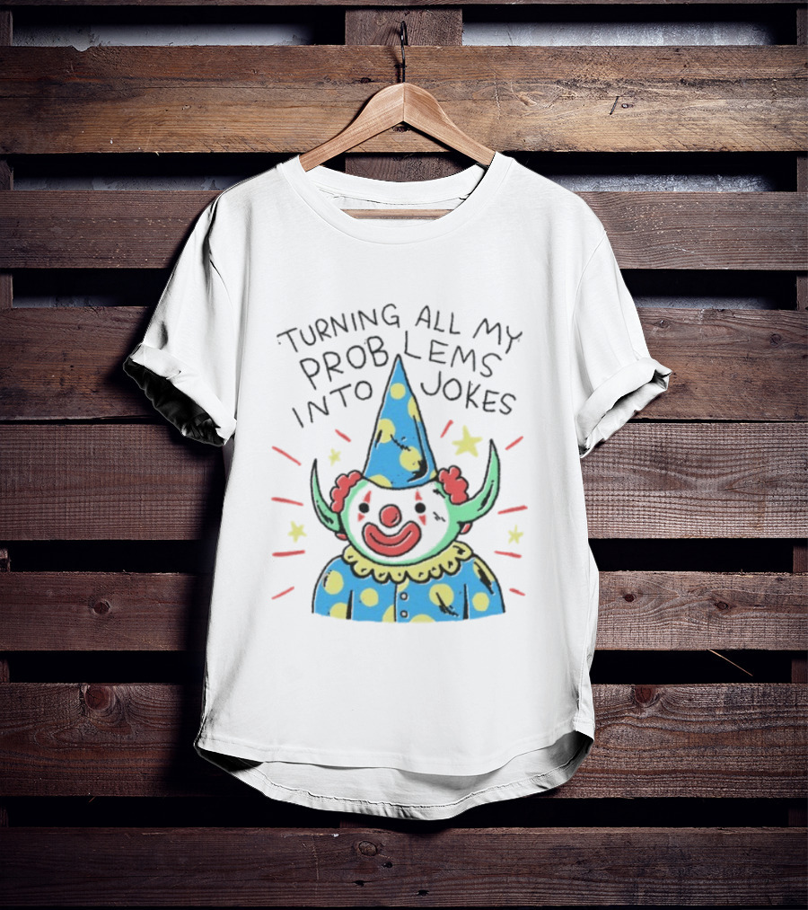 Turning All My Problems Into Jokes Clown Costume Stars Polka Dots T-Shirt