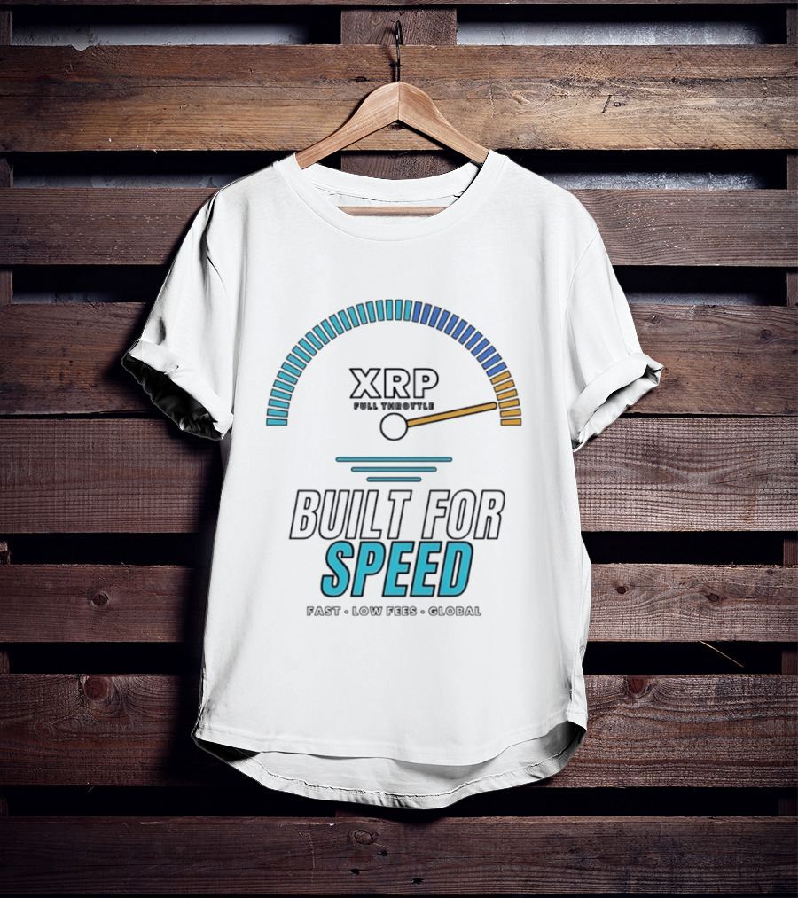 XRP Full Throttle Speedometer Built For Speed Fast Low Fees Global T-Shirt