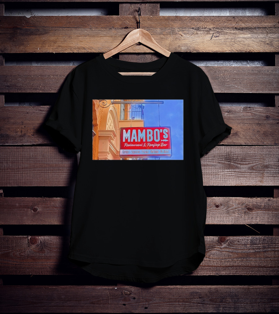 Mambo's Restaurant And Rooftop Bar Gumbo Seafood Steaks Oysters Po Boys T-Shirt