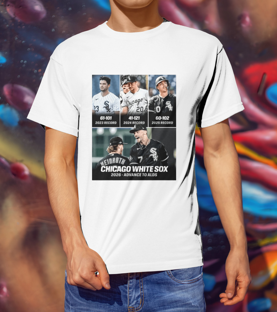 Chicago White Sox 2026 Journey From 61 101 Record To ALDS Triumph T-Shirt