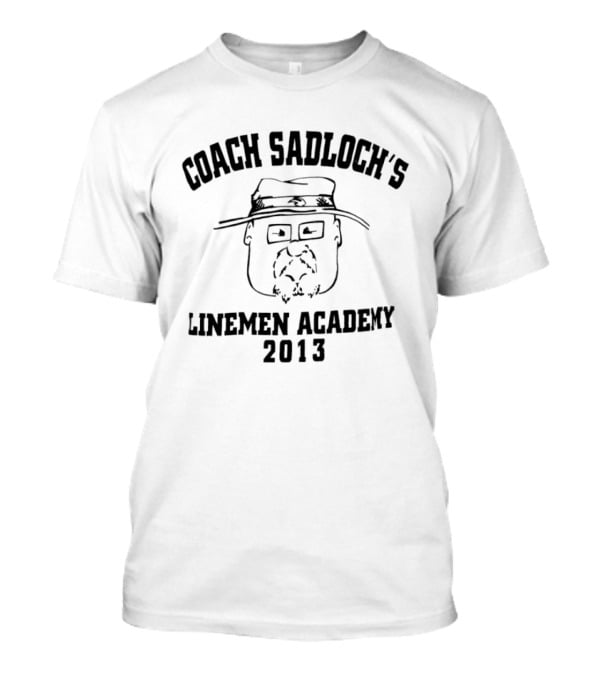 Coach Sadloch's Linemen Academy 2013 Football Training T-Shirt