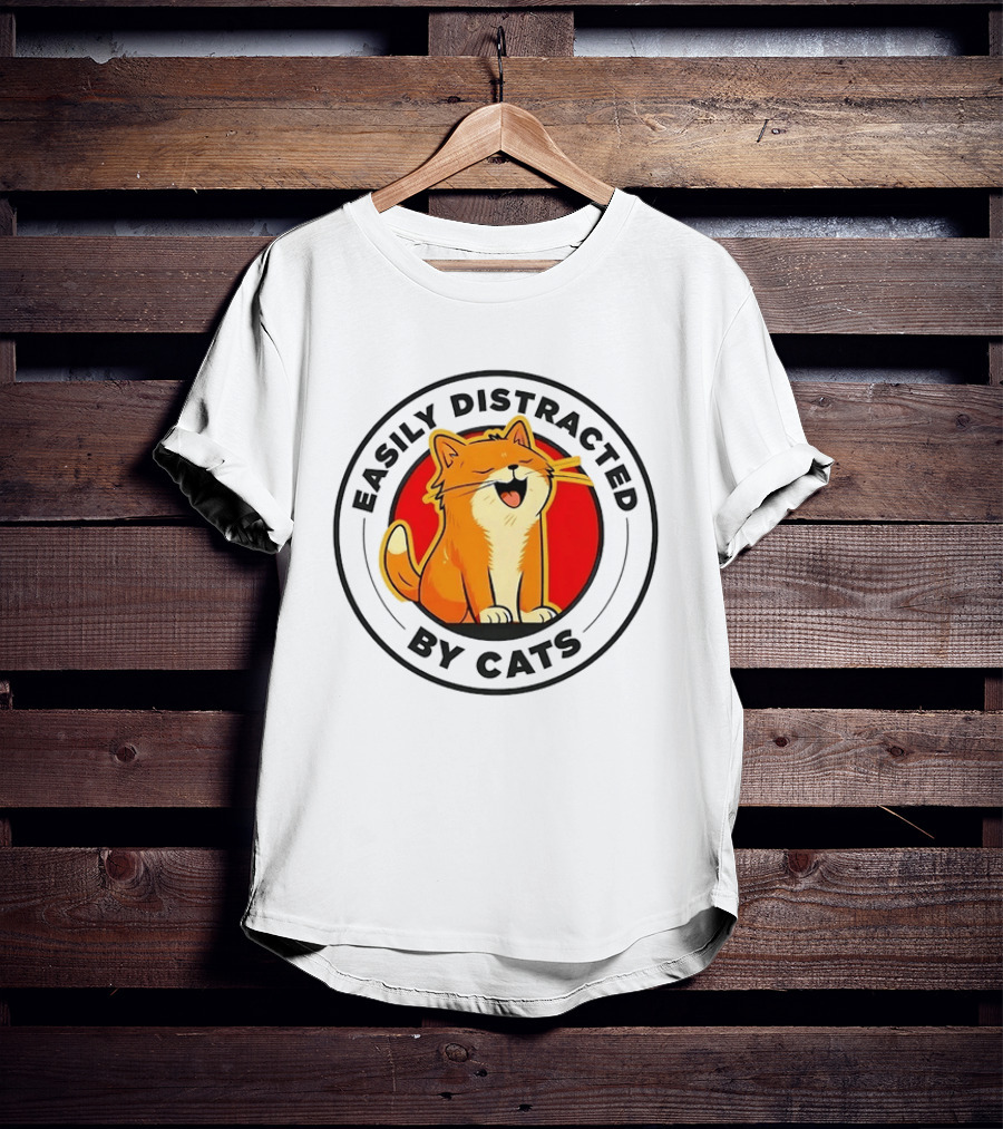 Easily Distracted By Cats Cute Kitten Lover T-Shirt
