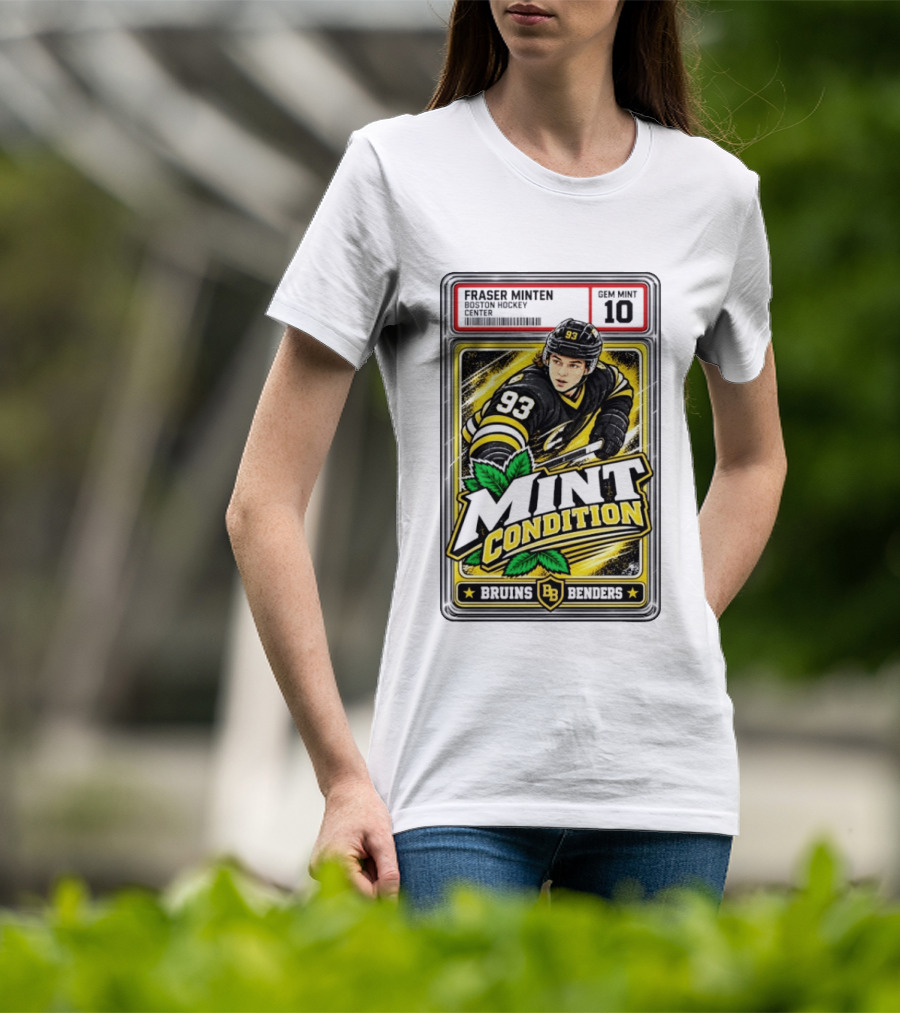 Fraser Minten Bruins Benders Boston Hockey Center Mint Condition Gem Mint 10 T-Shirt
