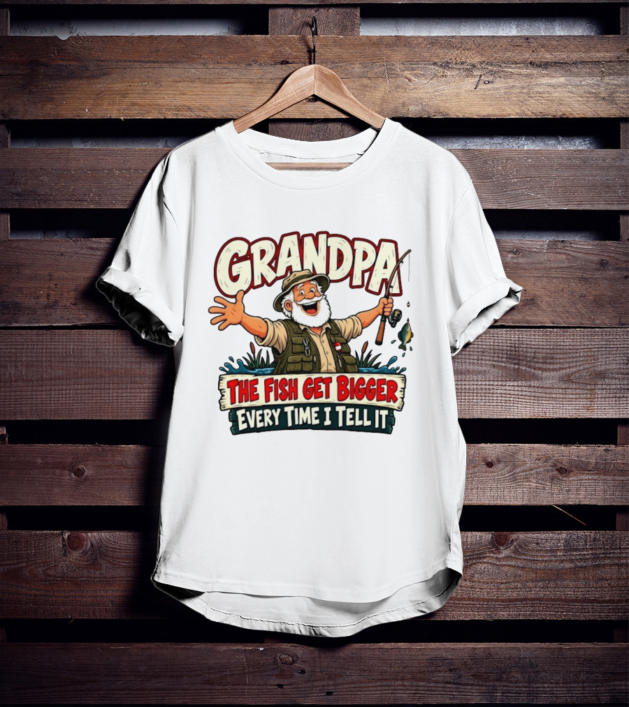 Grandpa The Fish Get Bigger Every Time I Tell It Fishing Humor T-Shirt