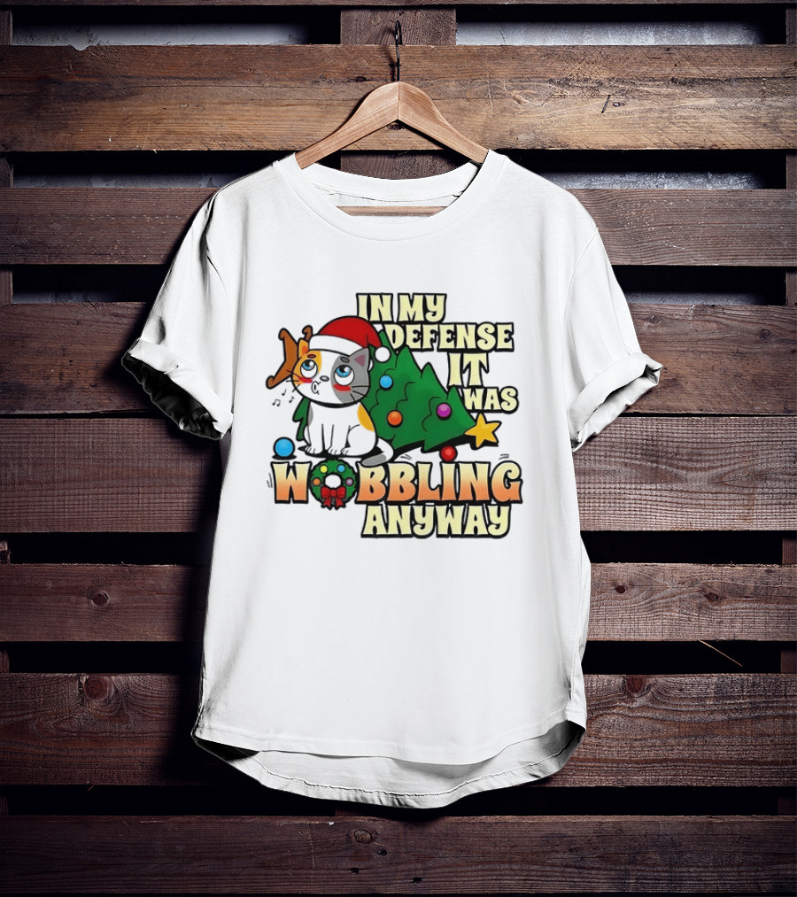 In My Defense It Was Wobbling Anyway Christmas Cat With Tree And Santa Hat T-Shirt